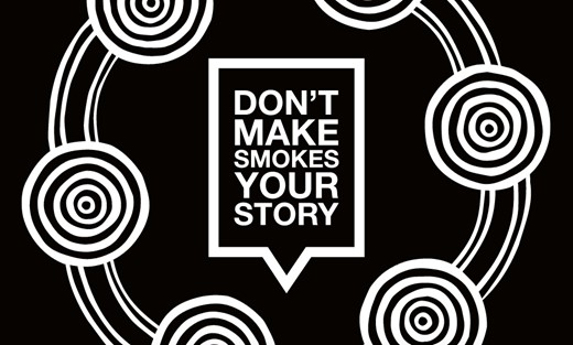 Don't Make Smokes Your Story