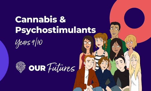 OurFutures: Cannabis & psychostimulants